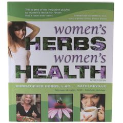 Women's Herbs, Women's Health by Kathi Keville