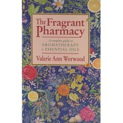 The Fragrant Pharmacy by Valerie Ann Worwood