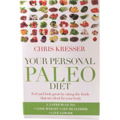 Your Personal Paleo Diet by Chris Kresser