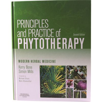 Principles and Practice of Phytotherapy by Bone Mills