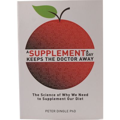 A Supplement A Day Keeps The Doctor Away by Dr Peter Dingle