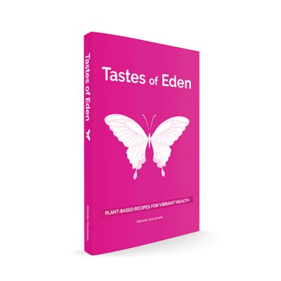Tastes of Eden Plant based Recipes by Michelle Glassbrook
